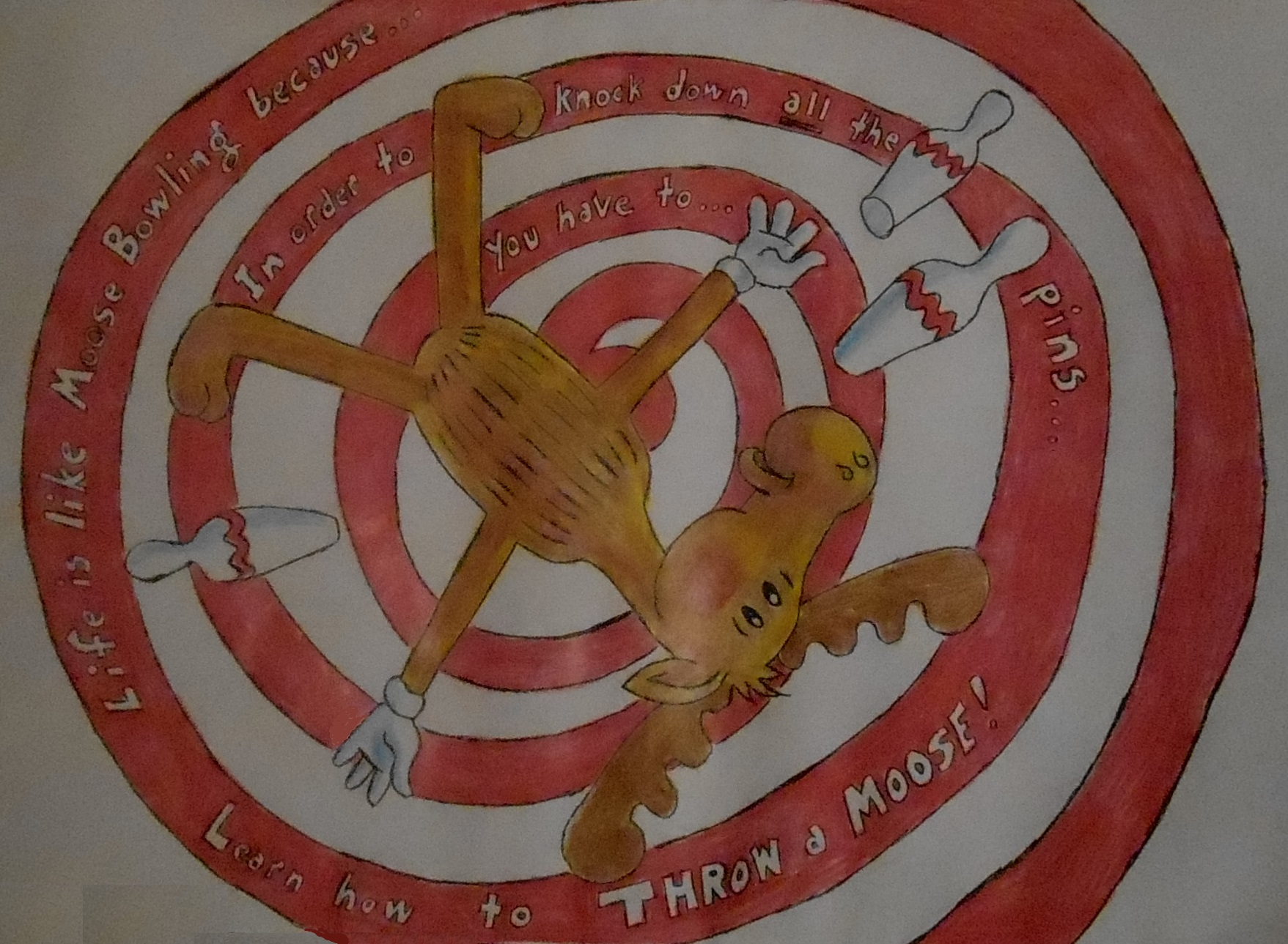 Life is as Hard as Bowling with a Moose (A Poem)